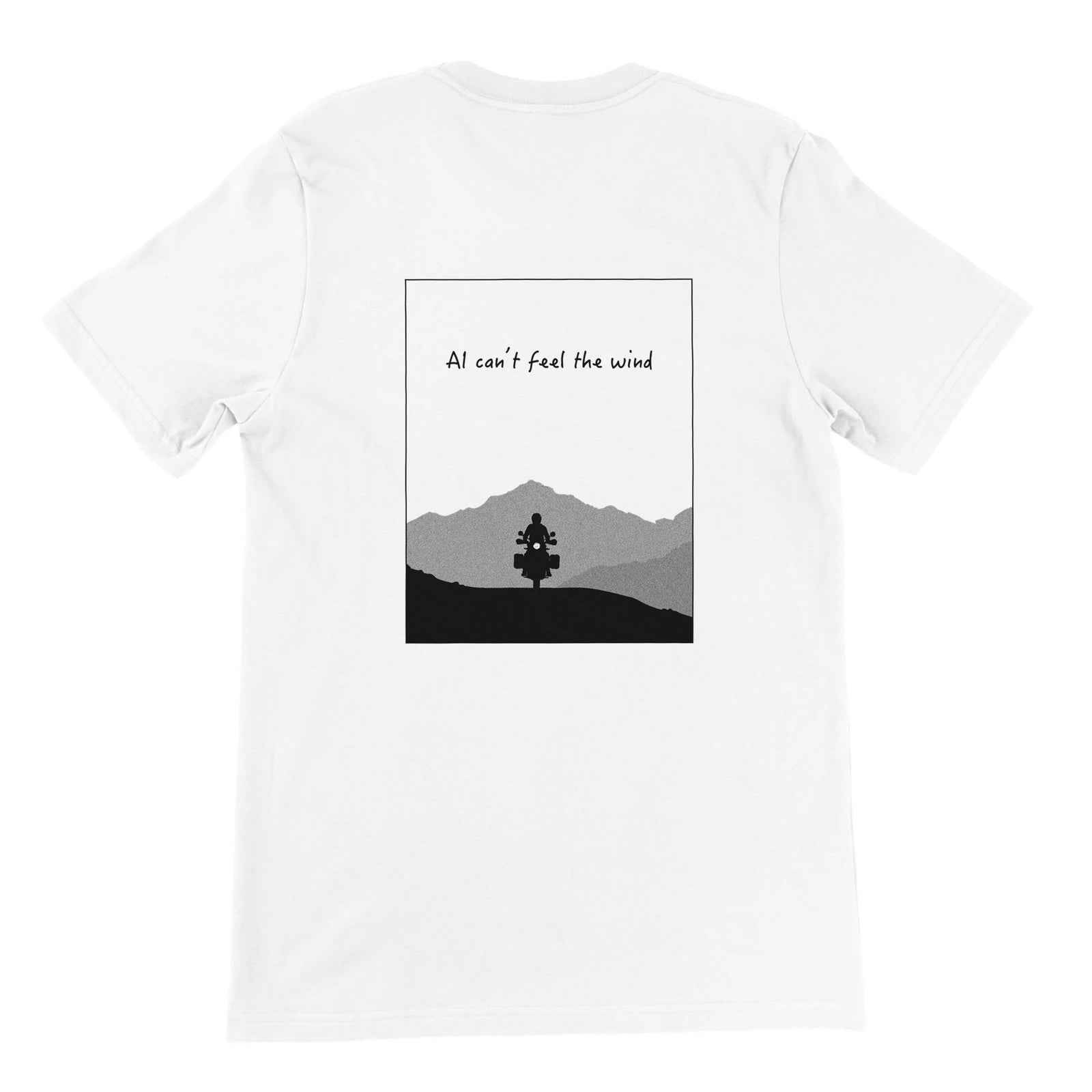 White tee with a framed mountain-road graphic reading AI Can't Feel The Wind